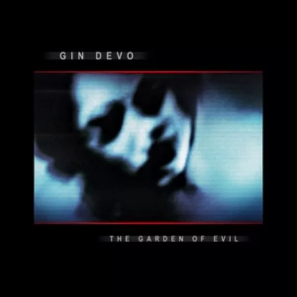 Gin Devo — The Garden Of Evil