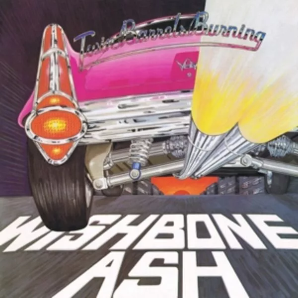 Wishbone Ash — Twin Barrels Burning