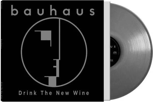 Bauhaus — Drink The New Wine