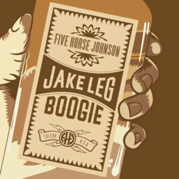 Five Horse Johnson — Jake Leg Boogie