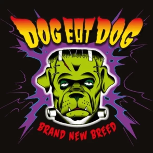 Dog Eat Dog — Brand New Breed