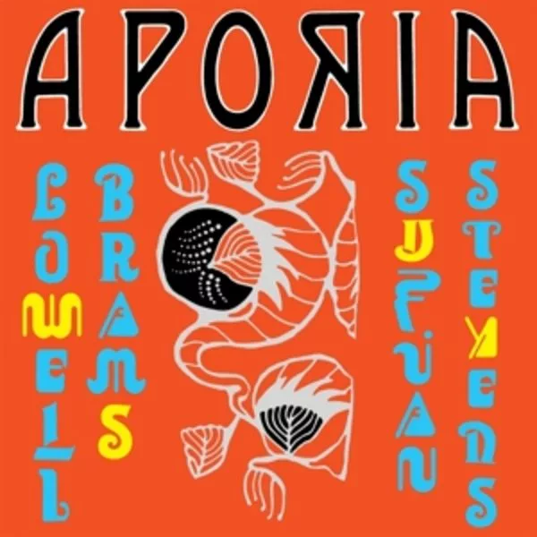 Lowell Brams, Sufjan Stevens — Aporia