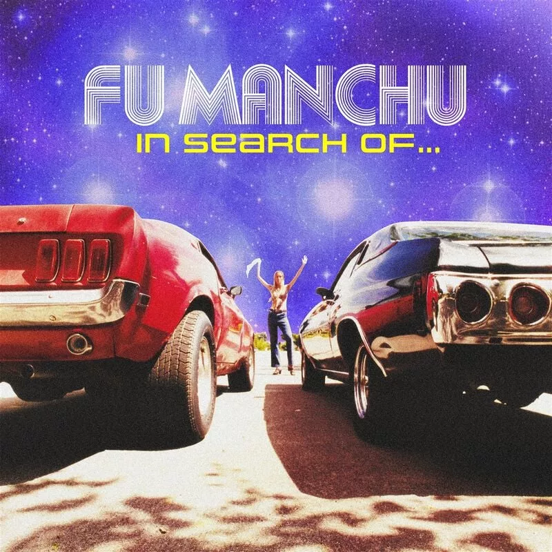 Fu Manchu — In search of...30th Anniversary Edition