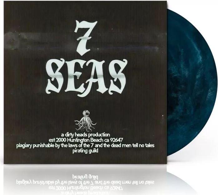 Dirty Heads* — 7 Seas