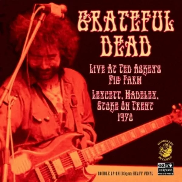 The Grateful Dead — Live At Ted Askey's Pig Farm 1970