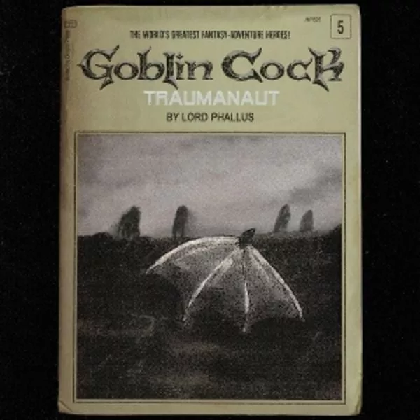 Goblin Cock — Traumanaut