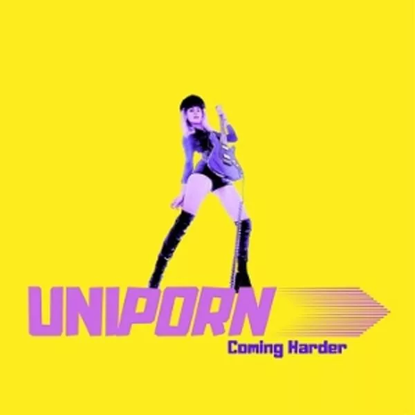 Uniporn — Coming Harder